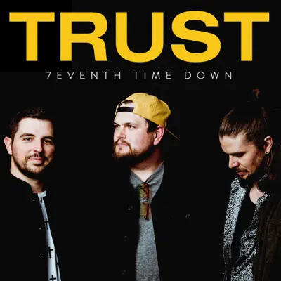 Trust (CMC Remix) - Single - 7eventh Time Down