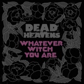 Dead Heavens - Gold Tooth