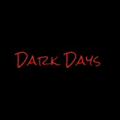 Dark Days artwork