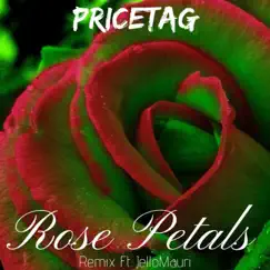 Rose Petals (JelloMauri Remix) Song Lyrics