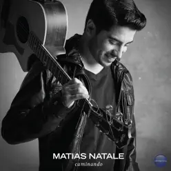 Caminando - Matías Natale