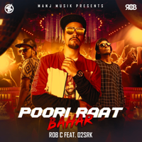Rob C - Poori Raat Bahar (feat. O2SRK) - Single artwork