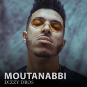 Dizzy Dros - Moutanabbi artwork