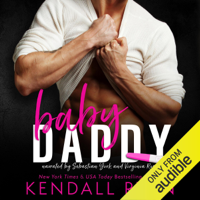 Kendall Ryan - Baby Daddy (Unabridged) artwork