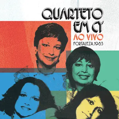 Fortaleza, 1983 (ao Vivo) - Quarteto Em Cy