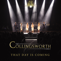 The Collingsworth Family - That Day Is Coming (Live) artwork