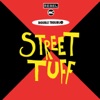 Street Tuff (feat. Rebel MC)