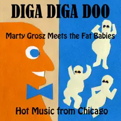 Diga Diga Doo - Marty Grosz Diga Diga Doo - Marty Grosz