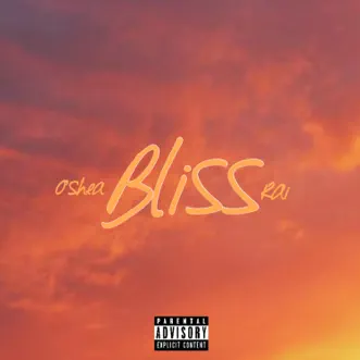 Bliss - EP by O'shea & RAI album reviews, ratings, credits