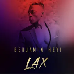 Lax - Single by Benjamin Hey! album reviews, ratings, credits