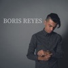 Boris Reyes - EP