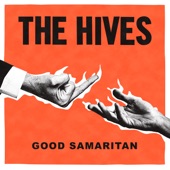 The Hives - Good Samaritan