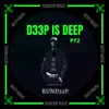 D33p Is Deep Pt2 album lyrics, reviews, download