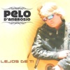 Pelo D Ambrosio - Lejos de Ti