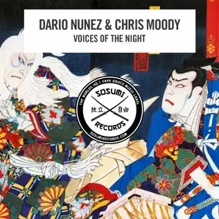 last ned album Dario Núñez & Chris Moody - Voices Of The Night