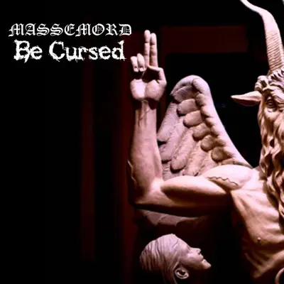 Be Cursed - Single - Massemord