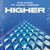 Higher (feat. Chris Jamison) - Single album lyrics, reviews, download