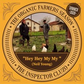 The Inspector Cluzo - Hey Hey My My : Neil Young Cover