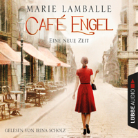 Marie Lamballe - Eine neue Zeit - Café-Engel-Saga, Band 1 artwork