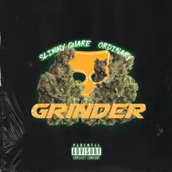 Grinder - Single by Ordinary & Slimmy Cuare album reviews, ratings, credits