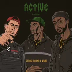 ACTIVE (feat. Jelacee) - Single by WARZ & Stooki Sound album reviews, ratings, credits