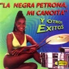 La Negra Petrona, Mi Canoita y Otros Éxitos, 1998