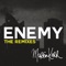 Enemy (Lucky Rose Remix) - Martin Kerr lyrics