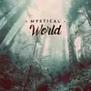 Magical, Mystical Forest song lyrics