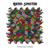 Bend Sinister - Heard It All Before