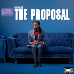 The Proposal by Korporate album reviews, ratings, credits