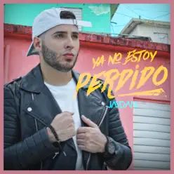 Ya No Estoy Perdido - Single - Jaydan
