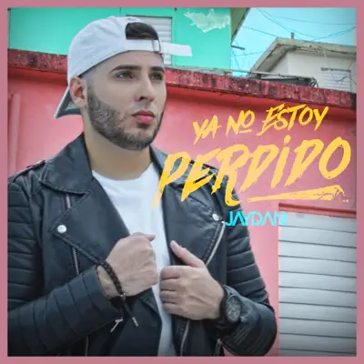 Ya No Estoy Perdido - Single - Jaydan