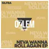 Stream & download Neva Wanna Roll Again EP