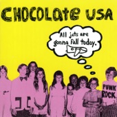 Chocolate USA - All Jets Are Gonna Fall Today