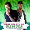 Stream & download Chama Que Vem no Baile da Gaiola - Single