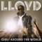 Girls Around the World (feat. Lil Wayne) - Lloyd lyrics