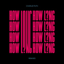 Charlie Puth - How Long (EDX's Dubai Skyline Remix)