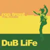 Stream & download DuB LiFe (feat. Ital Foods) - EP