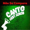 Canto dos Estádios - Não Se Compara