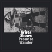 Krista Shows - It Is Gone