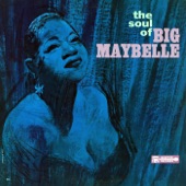 The Soul of Big Maybelle artwork