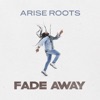 Fade Away - Single, 2020