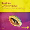 Stream & download Green Papaya - Single