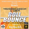 Roll Bounce: Bounce, Rock, Skate Roll (Remix) [feat. BigMacBZ] - Single