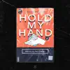 Stream & download Hold My Hand - Single