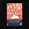 Hold My Hand - Single