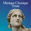 Musique classique triste album lyrics, reviews, download