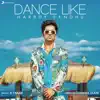Dance Like - Single album lyrics, reviews, download