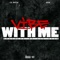 Vibe With Me (feat. G-Val) - Lil Kayla lyrics
