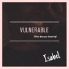 Vulnerable (The Rough Drafts)